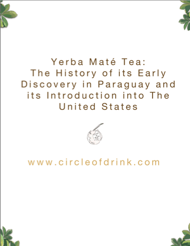 Yerba Mate History and Introduction to United States