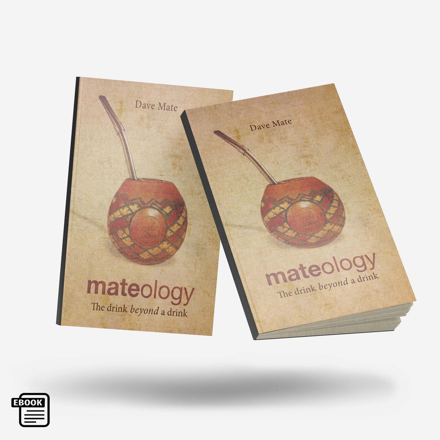 Mateology, The Drink Beyond a Drink (ebook 2013)