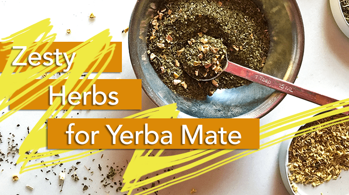 Zesty Herbs for Blending with Yerba Mate